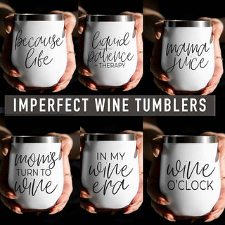 Imperfect Wine Tumblers 2
